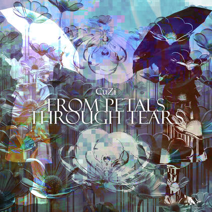 CuZi - From Petals Through Tears [Project Pentjet]